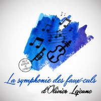 La symphonie des faux-culs d’Olivier Lejeune par la Cie de l’Embellie. Le lundi 19 décembre 2016 à Montauban. Tarn-et-Garonne.  21H00